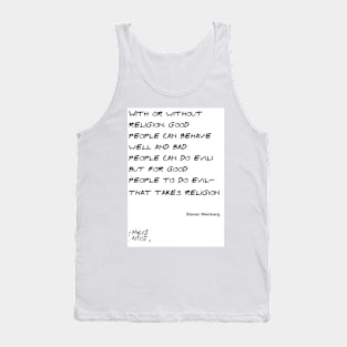 Good people doing evil takes religion Tank Top